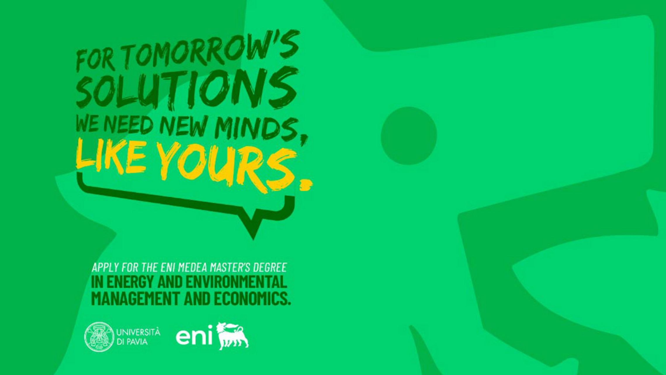 For tomorrow's solutions we need new minds, like yours